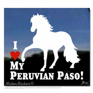 I Love My Peruvian Paso! | Quality Adhesive Vinyl Horse Window Decal Sticker