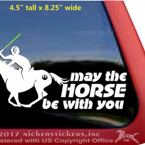 May the Horse Be With You | DC1106SP1 | High Quality Adhesive Equestrain Horse Star Wars Rebel Force Vinyl Window Decal Sticker