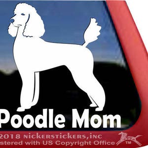 Poodle Mom | DC1101MOM | High Quality Adhesive Vinyl Standard Poodle Window Decal Sticker