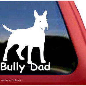 Bully Dad | DC329DAD | High Quality Adhesive Vinyl Window Decal Sticker