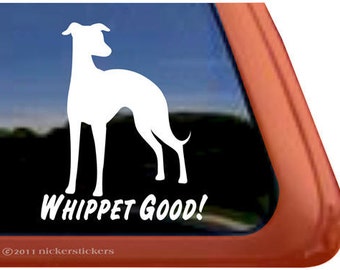 Whippet Good! | DC513SP1 | Autocollant de fenêtre Whippet en vinyle adhésif de qualité NickerStickers®