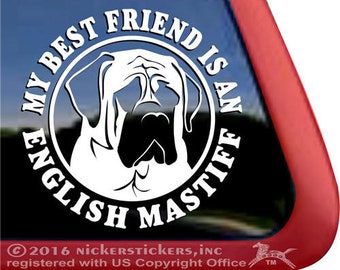 My Best Friend Is An English Mastiff | DC1078BF | High Quality Adhesive Vinyl Window Decal Sticker