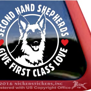 Second Hand Shepherds Give First Class Love | DC917FCL | High Quality Adhesive Vinyl GSD Rescue Dog Window Decal Sticker