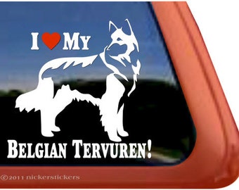 I Love My Belgian Tervuren! | DC314HEA | High Quality Adhesive Vinyl Tervuren Window Decal Sticker