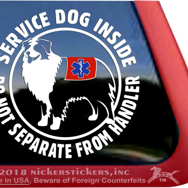 Service Dog Inside, Do Not Separate From Handler | High Quality Adhesive Australian Shepherd Vinyl Window Decal Sticker