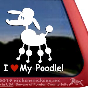 I Love My Poodle! | DC822HEA | High Quality Adhesive Vinyl Window Decal Sticker