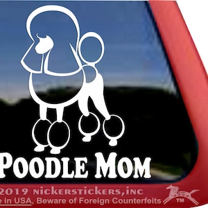 Poodle Mom | DC799MOM | High Quality Adhesive Vinyl Continental Standard Poodle Window Decal Sticker