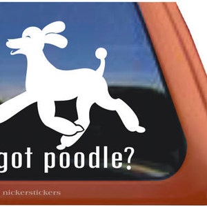 Got Poodle | DC821GOT | High Quality Adhesive Vinyl Trotting Poodle Window Decal Sticker