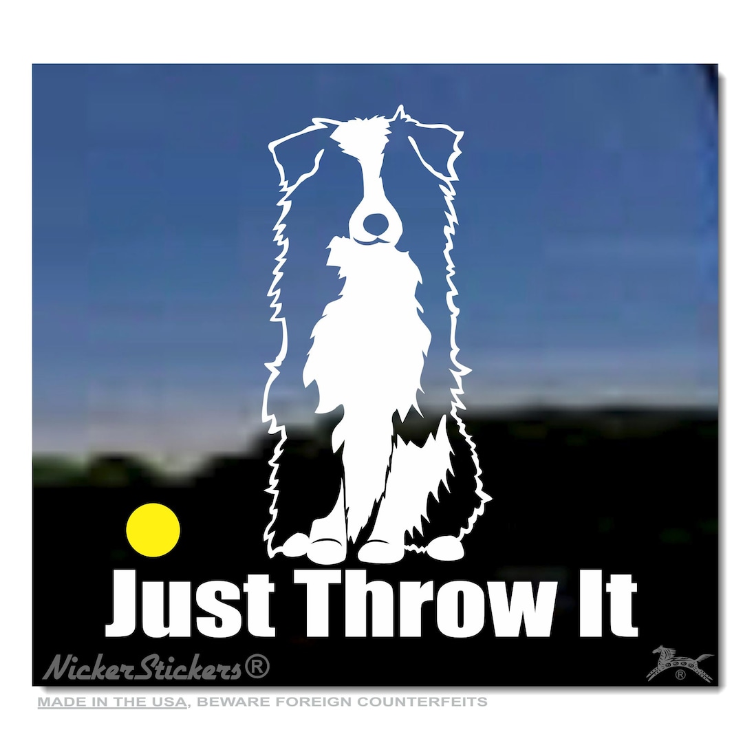 Just Throw It | Nickerstickers Australian Shepherd T-Shirt Just Throw It | Nickerstickers Australian Shepherd T-Shirt