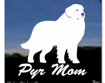 Pyr Mom | High Quality Adhesive Vinyl Great Pyrenees Dog Window Decal Sticker
