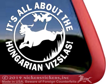 It’s All About The Hungarian Vizsla! | DC1247AB | High Quality Adhesive Vinyl Window Decal Sticker