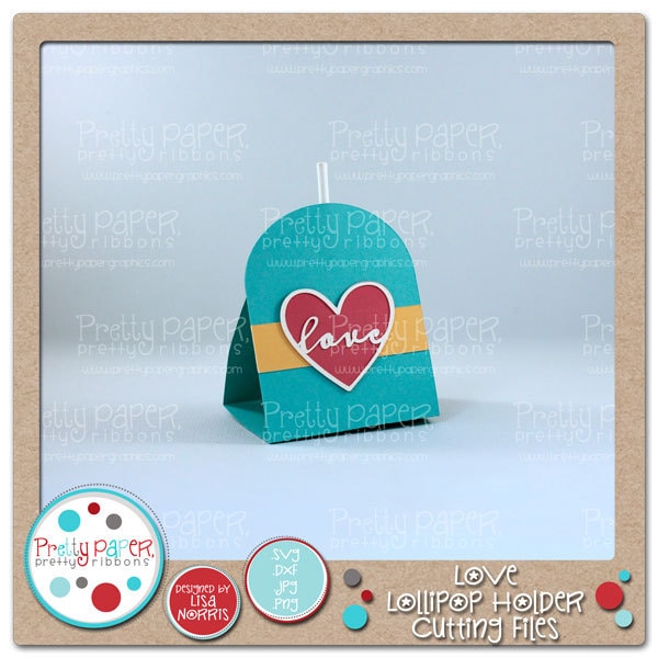 Love Lollipop Holder Cutting Files - Instant Download