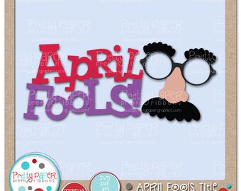 April Fools Title Cutting Files & Clip Art - Instant Download