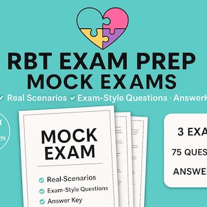 May include: An image with the text "RBT EXAM PREP MOCK EXAMS" above three mock exam papers. The papers have the text "MOCK EXAM" and bullet points for "Real Scenarios", "Exam-Style Questions", and "Answer Key". A white box states "3 EXAMS, 75 QUESTIONS, ANSWER KEY".
