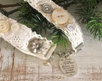 Shabby Necklace with quote "The future belongs to those who believe in the beauty of their dreams" Lace necklace with Buttons and Charms