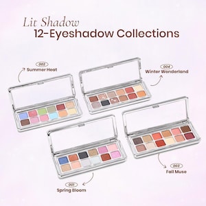 May include: Four open eyeshadow palettes with silver frames are displayed. Each palette contains 12 shades of eyeshadow in various colors. The palettes are labeled "Summer Heat", "Winter Wonderland", "Fall Muse", and "Spring Bloom". The text "Lit Shadow 12-Eyeshadow Collections" is at the top.