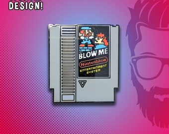 Blow Me Pin / Nintendo Cart Blow Me Pin / Hard Enamel Pin / Nintendo Cart / Lapel Geek Pin