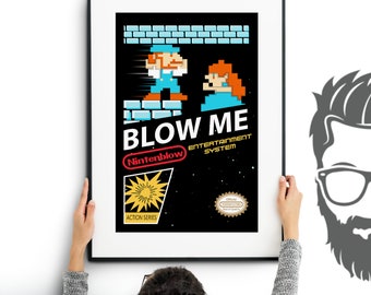 Blow Me / Video Game Cart Label / Parody / Tribute / Geek Poster