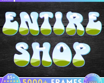 ENTIRE STORE, Canva Frames Mega Bundle, Editable Template, Easy Drag and Drop, Design Digital Element, Add Your Own Pattern, Alphabet