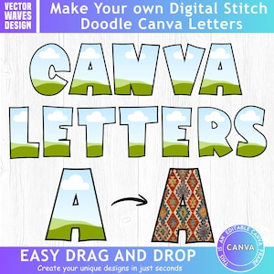 Könnte beinhalten: Digitale Buchstaben für Canva mit einem Landschaftsmuster aus Himmel und grünen Hügeln. Der Text lautet "Make Your own Digital Stitch Doodle Canva Letters", "CANVA LETTERS", "A" und "EASY DRAG AND DROP". Enthält ein Beispiel für den Buchstaben A.