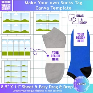 May include: A digital Canva template for socks tags featuring a grid layout, drag and drop instructions, and sample grey and blue socks with white labels displaying the text Your Design Here on a 21.59 cm by 27.94 cm sheet background.