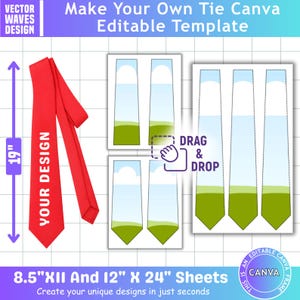May include: A red tie with the text YOUR DESIGN, next to a digital template showing tie shapes on sheets. The tie is marked with a 19-inch measurement. The template includes text reading Make Your Own Tie Canva Editable Template, Drag & Drop, and 8.5"x11" And 12"x24" Sheets.