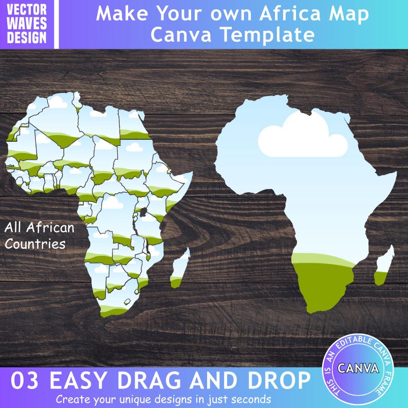 May include: A Canva template for creating custom Africa maps. The design features two Africa map outlines, one with country divisions and the other a silhouette. Text includes "Make Your own Africa Map Canva Template" and "03 Easy Drag and Drop".