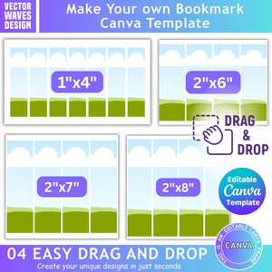 Può includere: Immagine con quattro modelli di segnalibri di diverse dimensioni: 2,5 cm x 10 cm, 5 cm x 15 cm, 5 cm x 18 cm e 5 cm x 20 cm. Il testo "Make Your own Bookmark Canva Template" e "04 Easy Drag and Drop" è incluso.