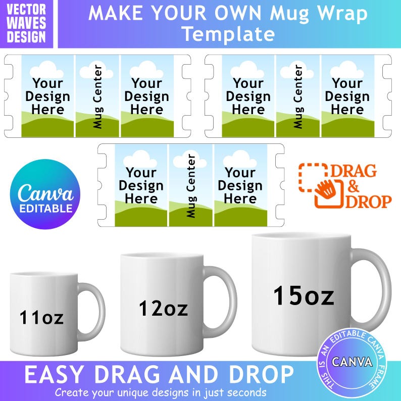 Pu&ograve; includere: Tazze bianche da 11oz, 12oz e 15oz sono esposte, insieme a modelli di involucri per tazze. I modelli presentano un design cielo e paesaggio con la scritta "Your Design Here". L'immagine include le frasi "Make Your Own Mug Wrap Template" e "Easy Drag and Drop".
