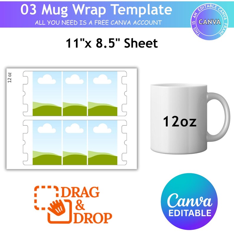 Pu&ograve; includere: Una tazza bianca da 12 oz accanto a un modello per involucri di tazze. Il modello &egrave; progettato per un foglio di 27,9 cm x 21,6 cm e presenta sei spazi rettangolari con un design paesaggistico. L'immagine include anche il testo "Drag & Drop" e "Canva Editable".