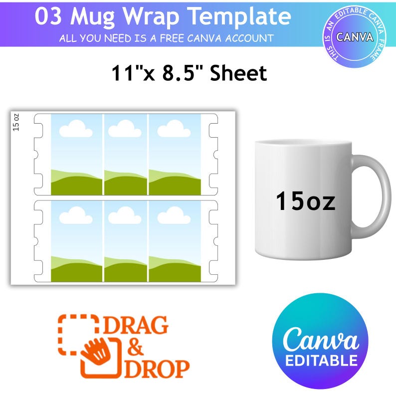 Pu&ograve; includere: Una tazza bianca da 15 oz accanto a un modello per involucri di tazze. Il modello &egrave; un foglio bianco con sei spazi rettangolari con un design paesaggistico. Il testo include "03 Mug Wrap Template", "27.94cm x 21.59cm Sheet", e "Drag & Drop".
