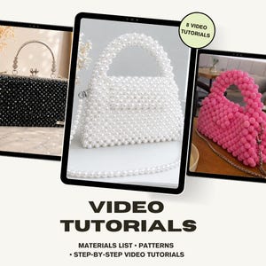 May include: Three digital displays showing beaded handbags in black, white, and pink. The text reads 8 VIDEO TUTORIALS, VIDEO TUTORIALS, MATERIALS LIST, PATTERNS, and STEP-BY-STEP VIDEO TUTORIALS. Each bag features a structured handle and beaded texture.