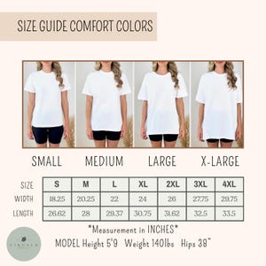 May include: Size guide for Comfort Colors t-shirts. The image shows a size chart with measurements in inches for sizes S to 4XL. The model is 5'9" tall, weighs 140 lbs, and has 38" hips. The chart includes width and length measurements.