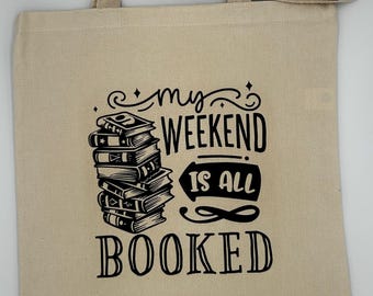 My Weekend is All Booked Tote bag