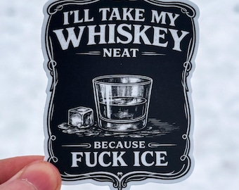 Whisky Neat because F Ice | No ICE On Our Streets | Vintage Bar Art Sticker