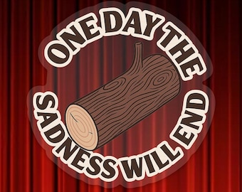 Melancholy Talking Log Sticker • Surreal Humor •  "Does Your Log Know About Sadness?"
