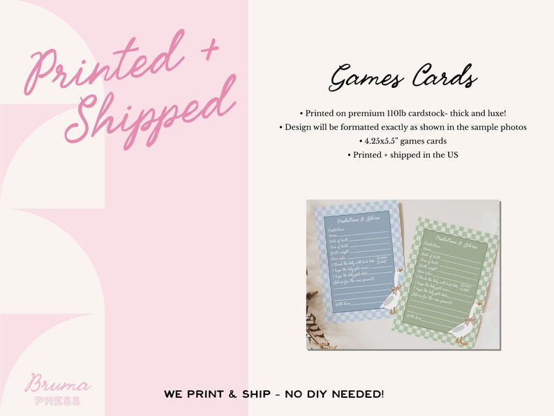 May include: Two game cards with a blue and green checkered border, each with a list of prompts. The cards are 4.25x5.5 inches. The text "Printed + Shipped" is in pink script. The text "Games Cards" is in black script.