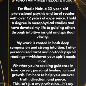 Op de afbeelding: Een zwart-gouden afbeelding met de tekst "WHO I AM - MEET &Eacute;LODIE NOIR". De tekst beschrijft een 33-jarige professionele psychic en tarot reader met meer dan 12 jaar ervaring, die readings aanbiedt voor begeleiding en helderheid.