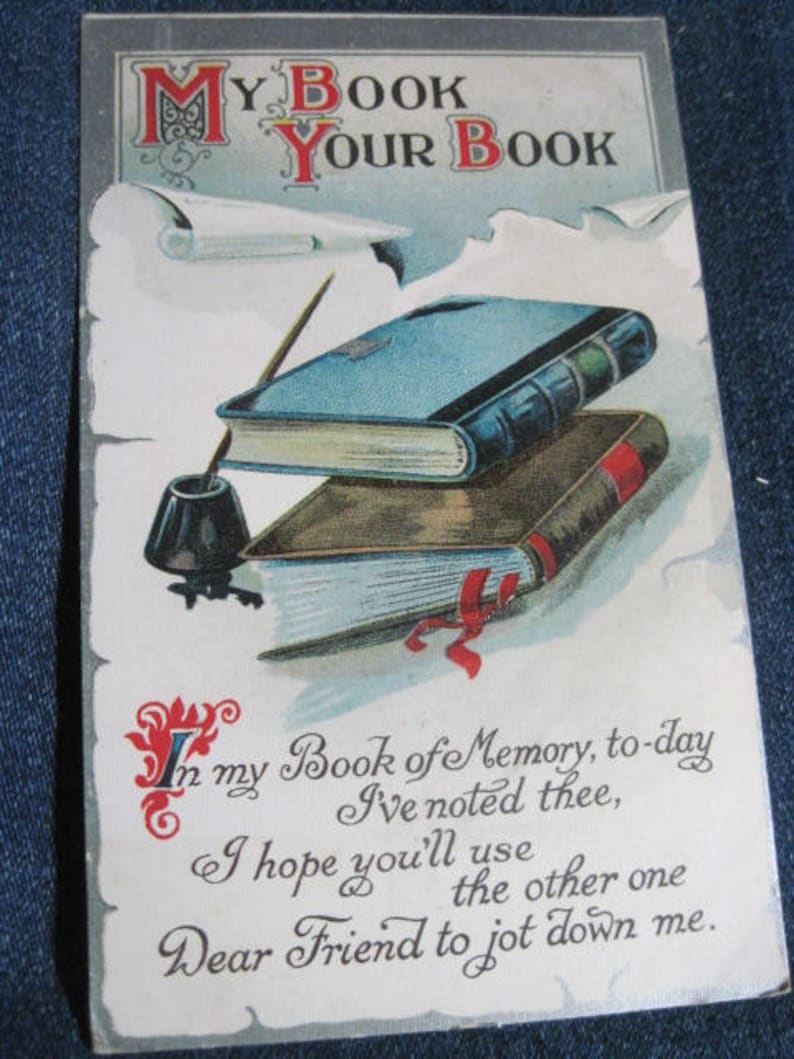 Postcard.....USED ...#45. Paper Ephemera,Collecting Postcard,Scrapbook ANTIQUE Excellent 1911 My Book Your Book..