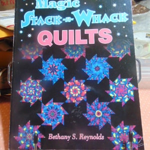 Vintage 1998 Magic Stack & Whack Quilts Pattern Book Softcover...(mom)