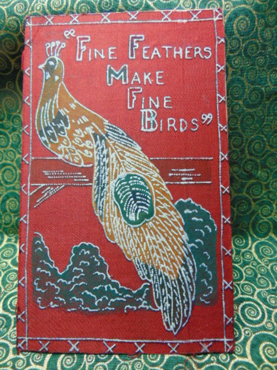 ANTIQUE BEAUTIFUL 1915 Peacock 'fine Feathers Make Fine Birds' Fabric