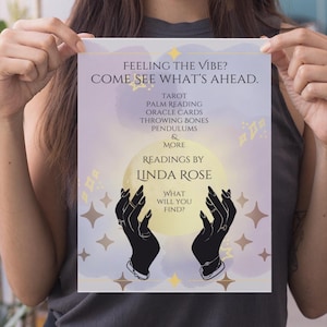 May include: A poster with the text "FEELING THE VIBE? COME SEE WHAT'S AHEAD." and a list of services: Tarot, Palm Reading, Oracle Cards, Throwing Bones, Pendulums, and More. The poster features a graphic of two hands and the words "READINGS BY LINDA ROSE."