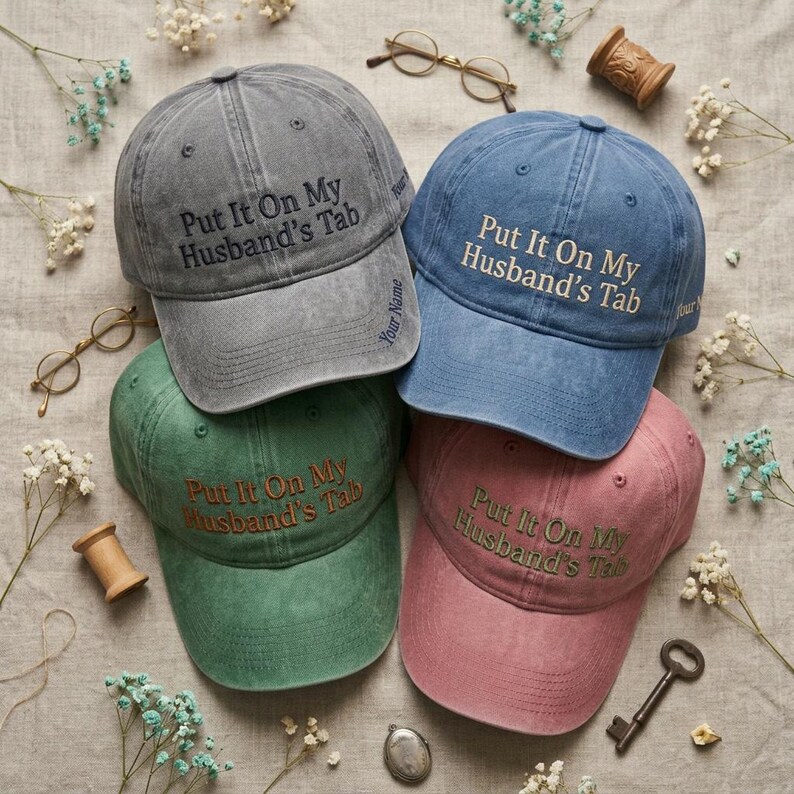 Put It on My Husbands Tab Embroidered Cap | Funny Marriage Quote Hat ...