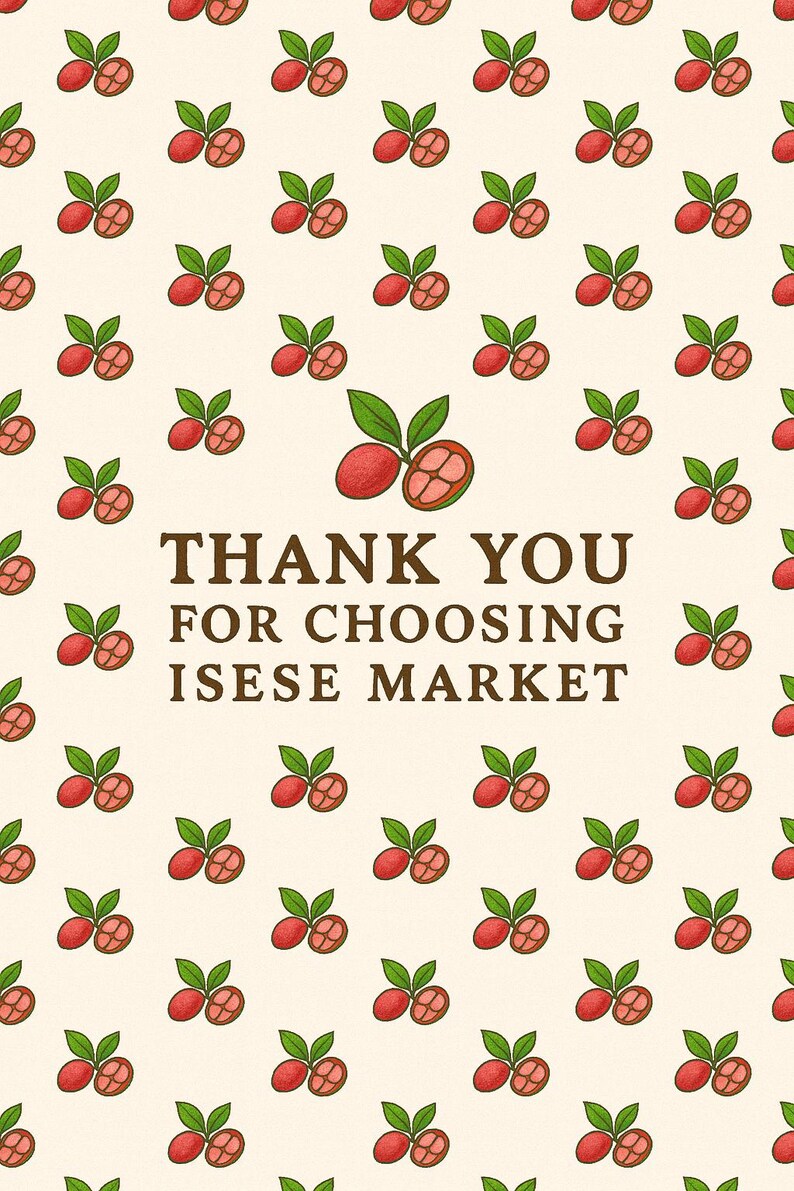 Peut inclure: Un fond cr&egrave;me avec un motif r&eacute;p&eacute;t&eacute; de fruits rouges avec des feuilles vertes. Le texte "THANK YOU FOR CHOOSING ISESE MARKET" est au centre de l'image, dans une police marron fonc&eacute;.