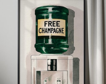 Gratis Champagner Poster, trendige Wandkunst, Champagner Druck, Champagner Wasserkühler Poster, lustiger Bürodruck, trendiges Poster, digitaler Download