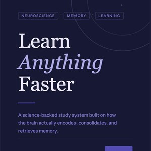 May include: Dark blue graphic with the text "Learn Anything Faster" in white. The image includes the words "Neuroscience", "Memory", and "Learning". The text below states it is a science-backed study system.