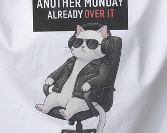 Another Monday Already Over It Cat T-Shirt | Funny Monday Tee | Sarcastic Cat Lover Gift | Work Humor Shirt