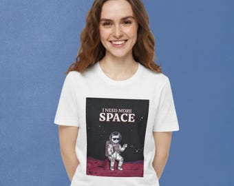 I Need More Space T-Shirt | Astronaut Cat Graphic Tee | Funny Introvert Space Shirt | Sarcastic Cat Lover Gift | Bad Meow Co