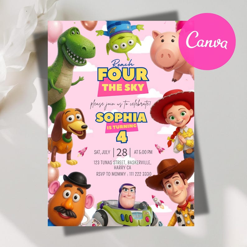 May include: A pink birthday invitation card featuring Toy Story characters including a green dinosaur, a three-eyed alien, a pig, a cowgirl, a potato figure, a space ranger, and a cowboy. The text reads Reach Four The Sky, Sophia Is Turning 4.