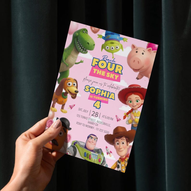 May include: A rectangular birthday invitation card with a light pink background featuring Toy Story characters including Rex, Slinky Dog, Hamm, Jessie, Buzz Lightyear, and Woody. The text reads Reach FOUR THE SKY, SOPHIA IS TURNING 4, SAT, JULY 28 AT 5:00 PM.